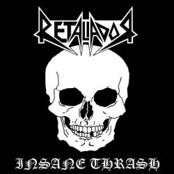 Retaliador : Insane Thrash
